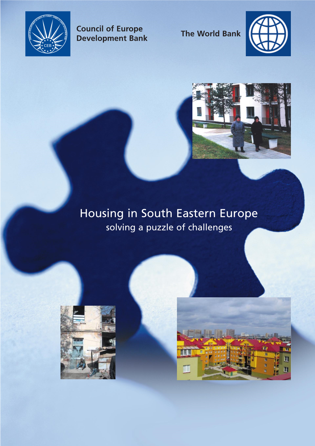Housing in South Eastern Europe – Solving a Puzzle of Challenges