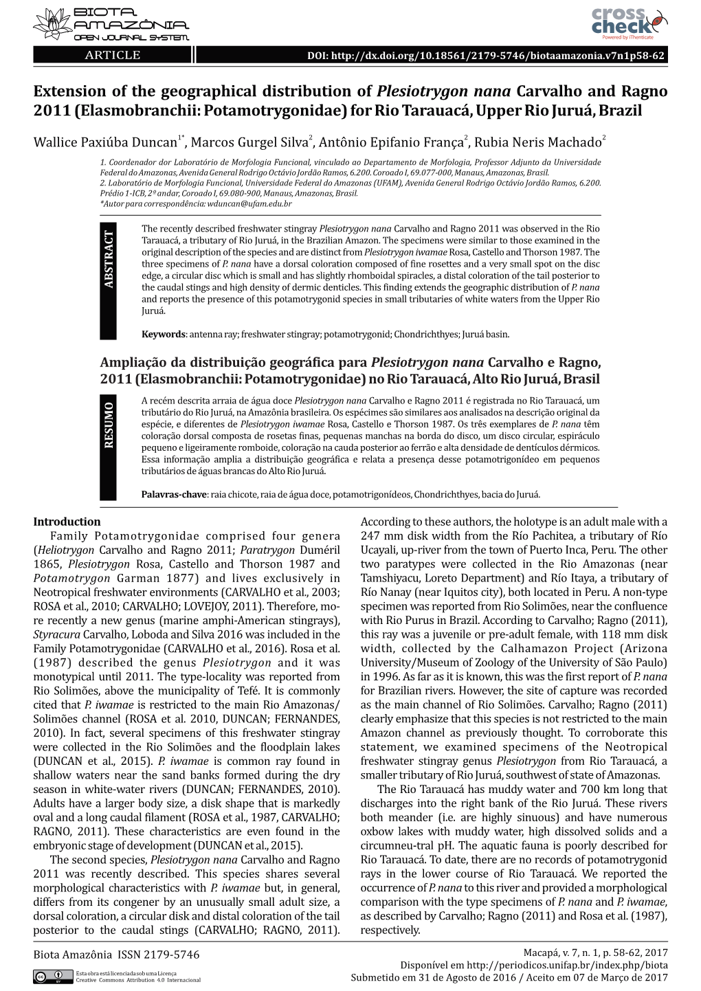 Extension of the Geographical Distribution of Plesiotrygon Nana Carvalho and Ragno 2011 (Elasmobranchii: Potamotrygonidae) for Rio Tarauacá, Upper Rio Juruá, Brazil