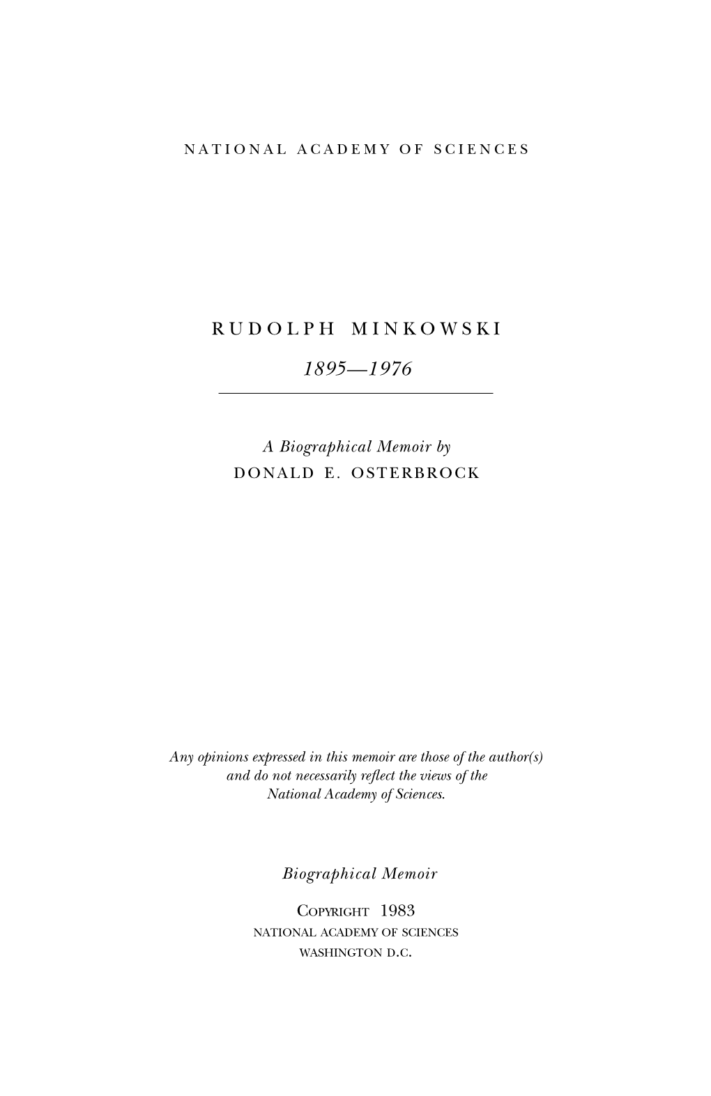 Rudolph Minkowski Was an Outstanding Ob- Servational Astronomer and Astrophysicist