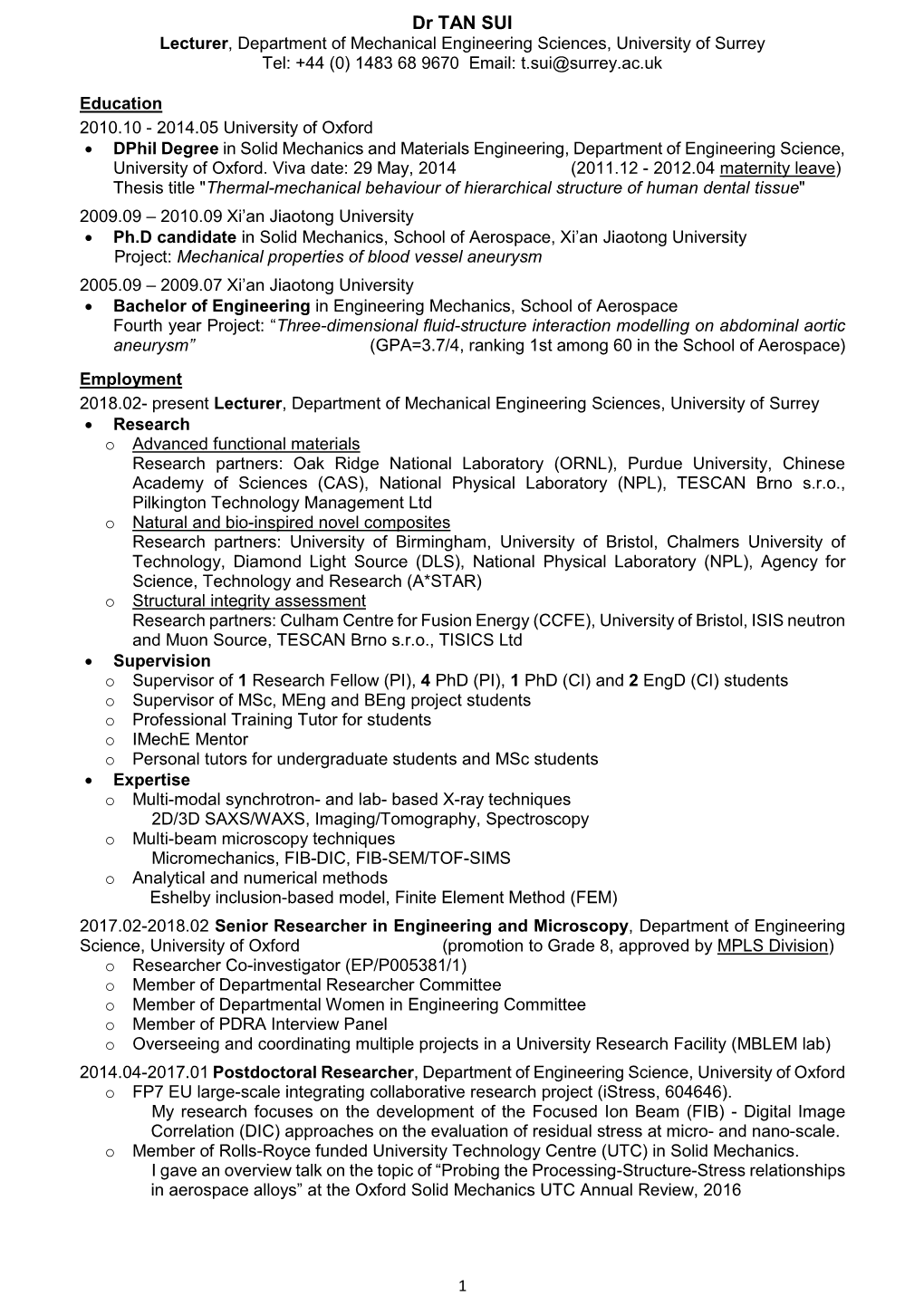 Dr TAN SUI Lecturer, Department of Mechanical Engineering Sciences, University of Surrey Tel: +44 (0) 1483 68 9670 Email: T.Sui@Surrey.Ac.Uk