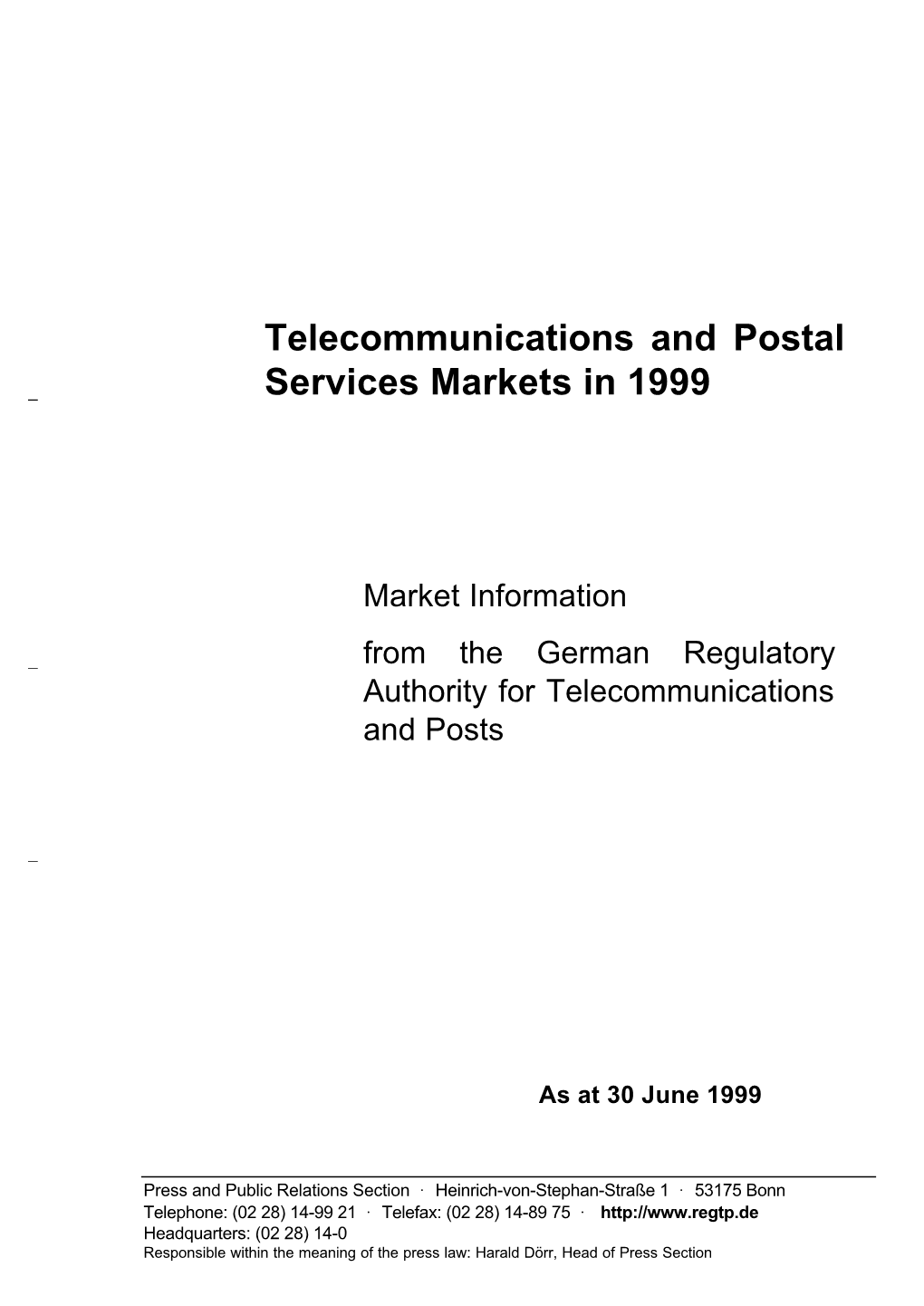 Telecommunications and Postal Services Markets in 1999
