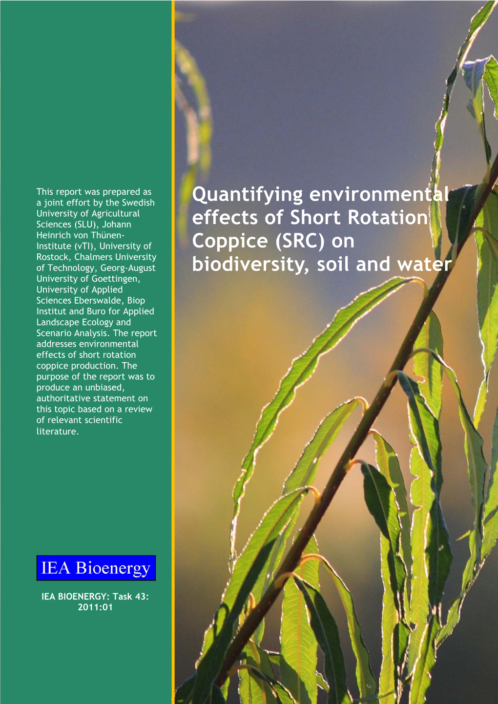 Quantifying Environmental Effects of Short Rotation Coppice (SRC) on Biodiversity, Soil and Water