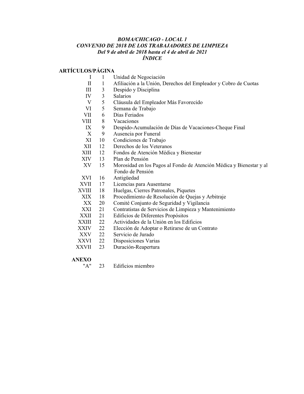 BOMA/CHICAGO - LOCAL 1 CONVENIO DE 2018 DE LOS TRABAJADORES DE LIMPIEZA Del 9 De Abril De 2018 Hasta El 4 De Abril De 2021 ÍNDICE