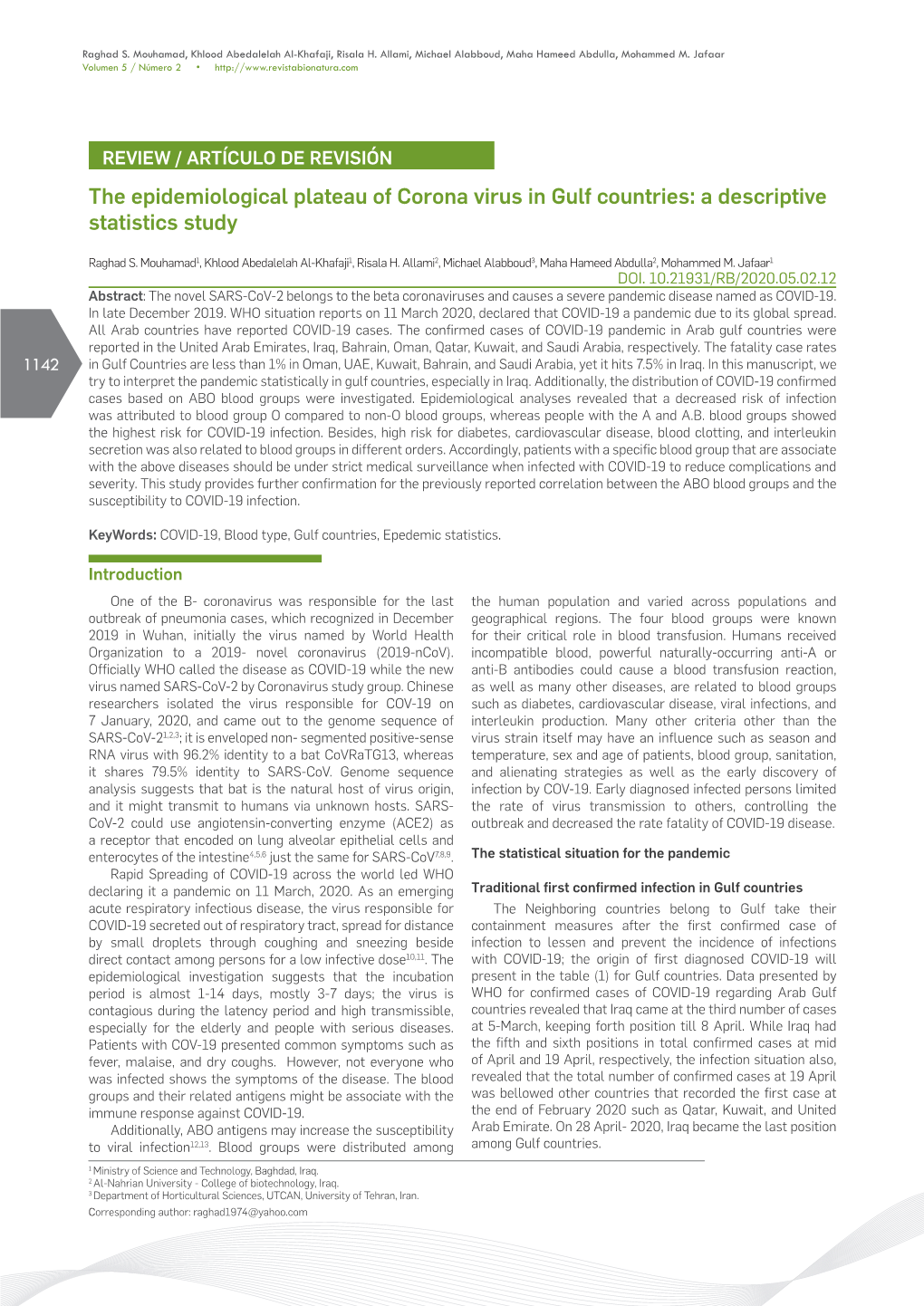 The Epidemiological Plateau of Corona Virus in Gulf Countries: a Descriptive Statistics Study