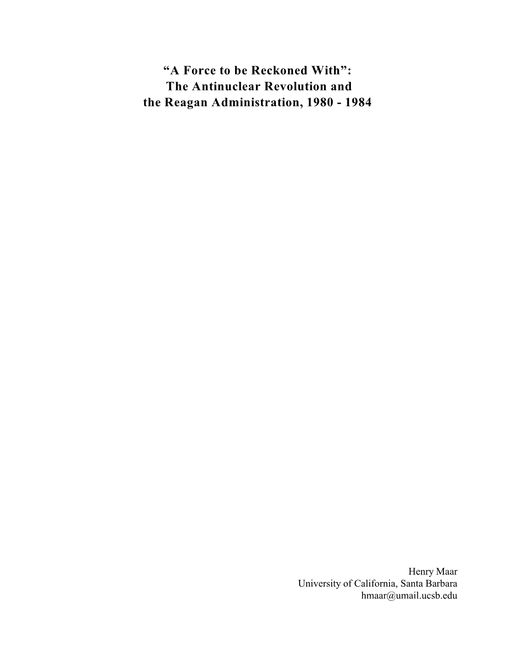 The Antinuclear Revolution and the Reagan Administration, 1980 - 1984