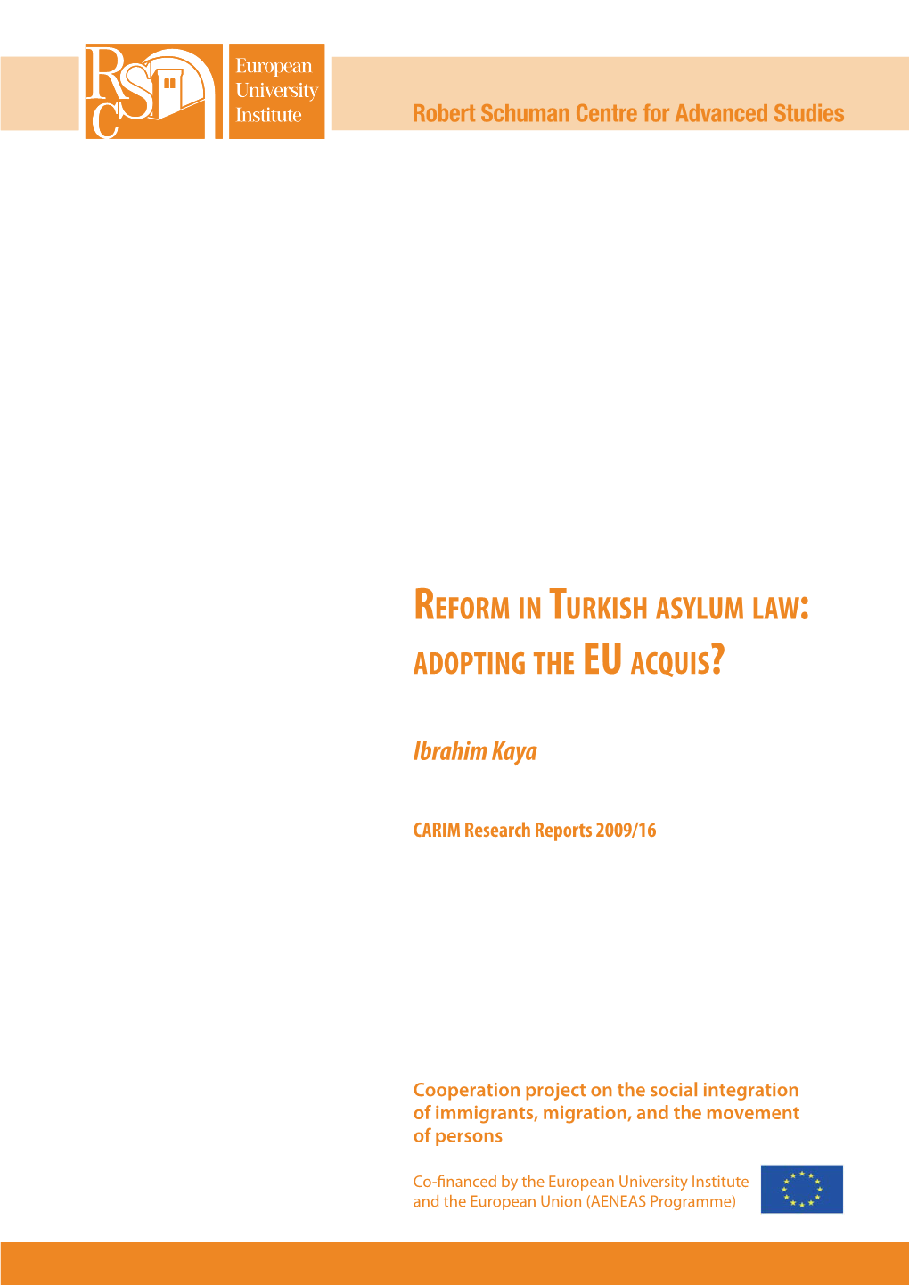 Reform in Turkish Asylum Law Adopting the Eu Acquis?