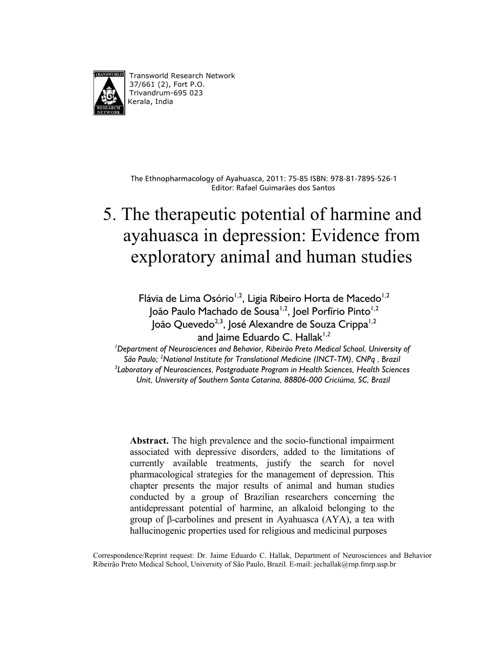 5. the Therapeutic Potential of Harmine and Ayahuasca in Depression: Evidence from Exploratory Animal and Human Studies