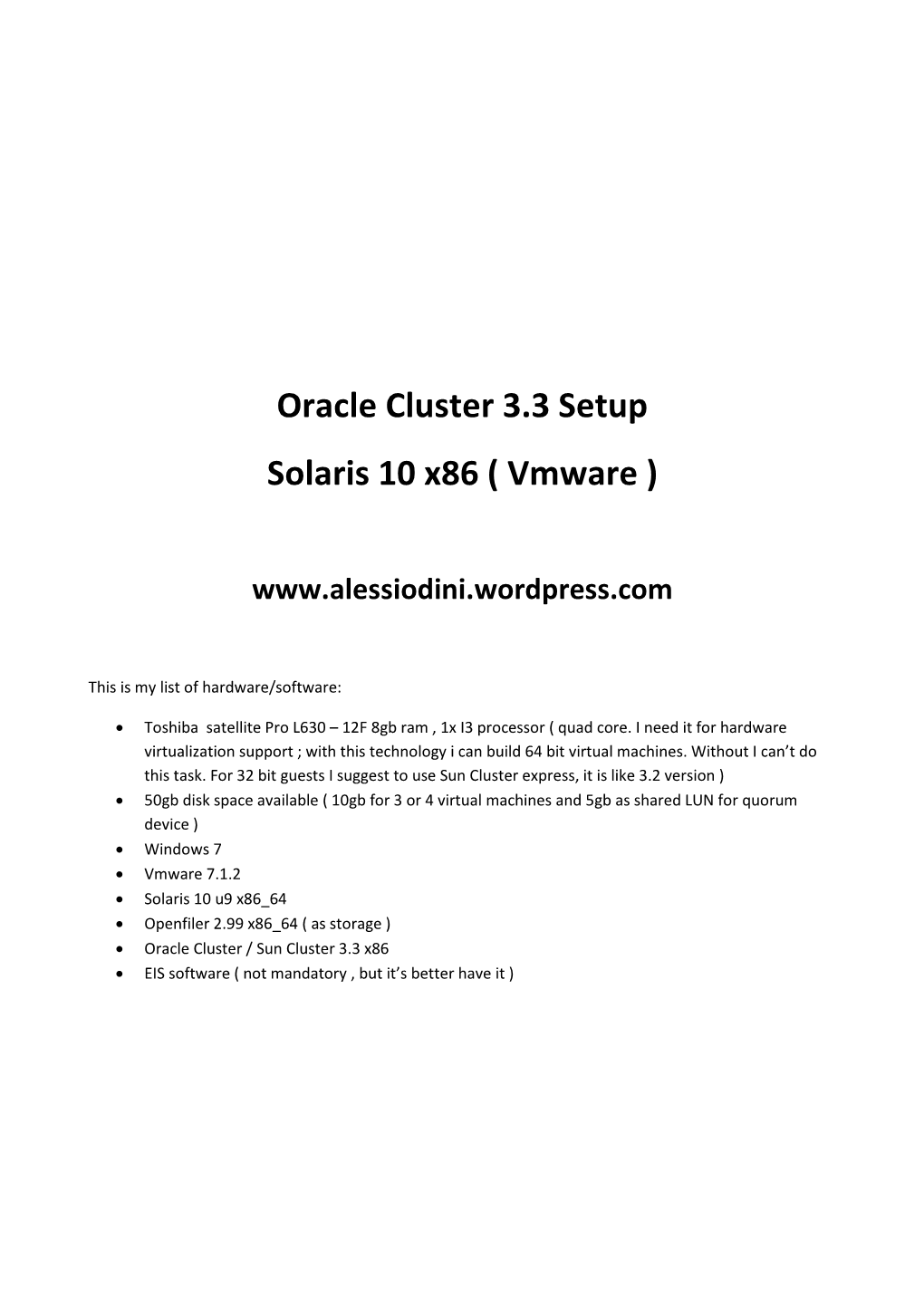 Oracle Cluster 3.3 Setup Solaris 10 X86 ( Vmware )