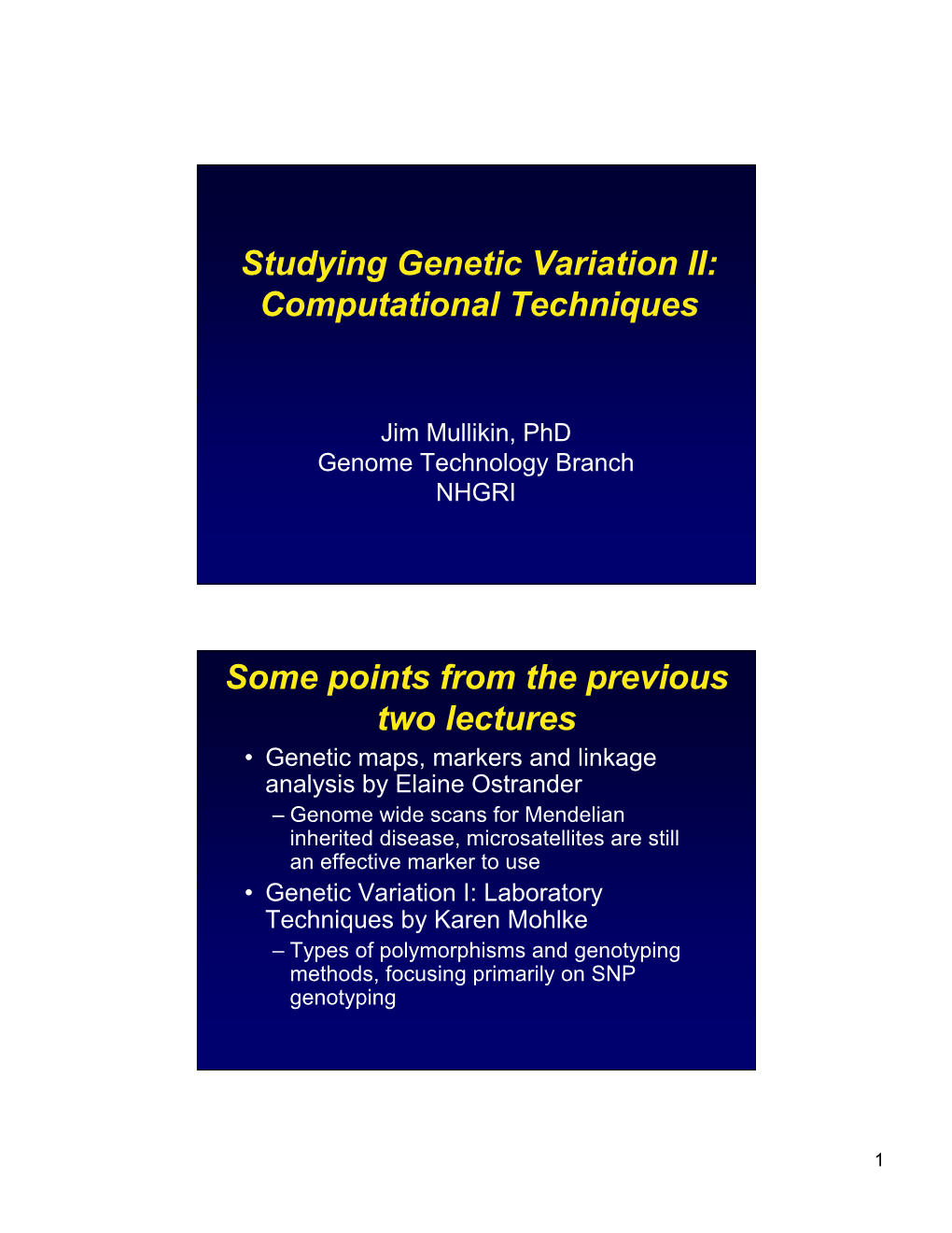 Studying Genetic Variation II: Computational Techniques