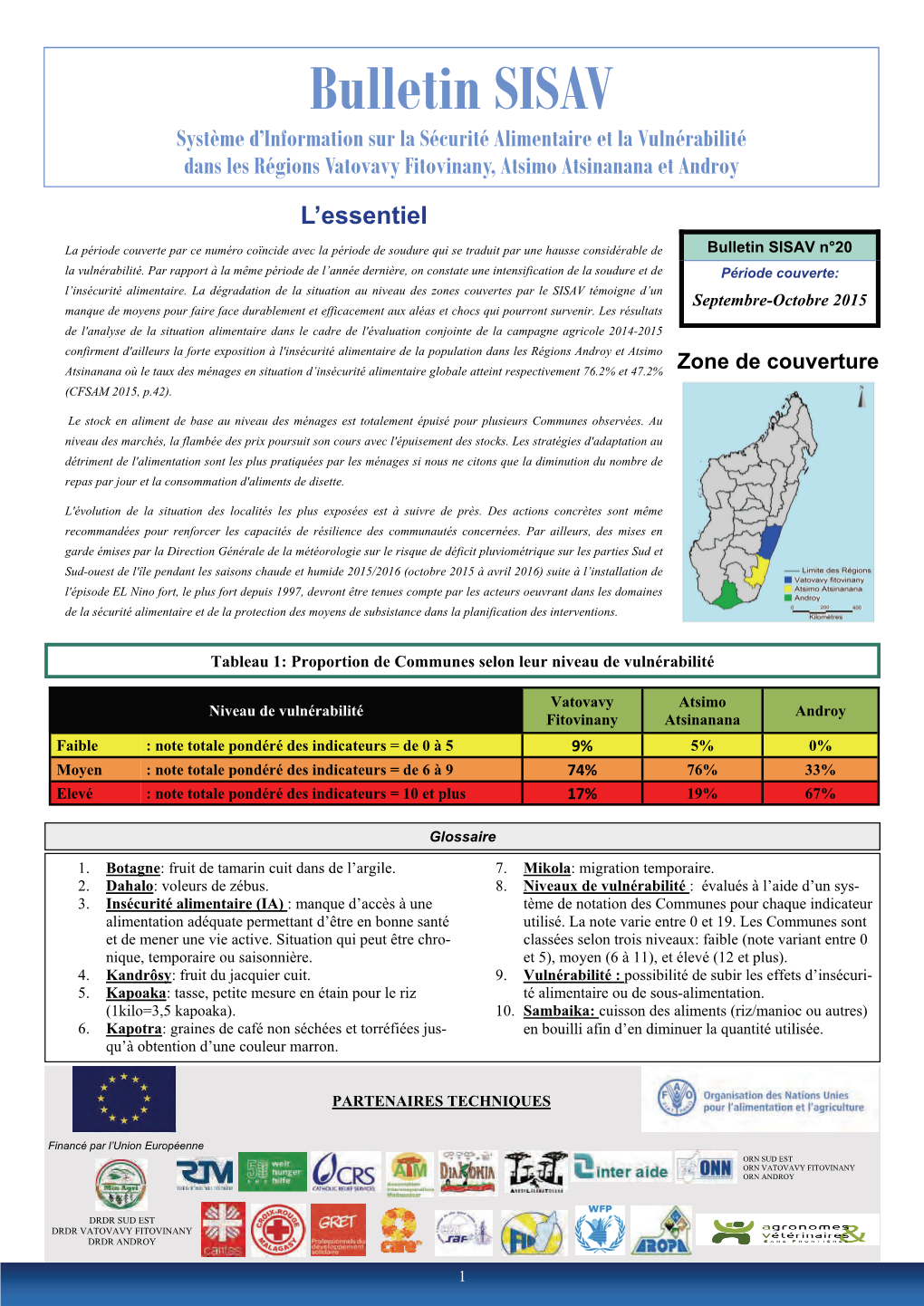 Bulletin SISAV Système D’Information Sur La Sécurité Alimentaire Et La Vulnérabilité Dans Les Régions Vatovavy Fitovinany, Atsimo Atsinanana Et Androy L’Essentiel