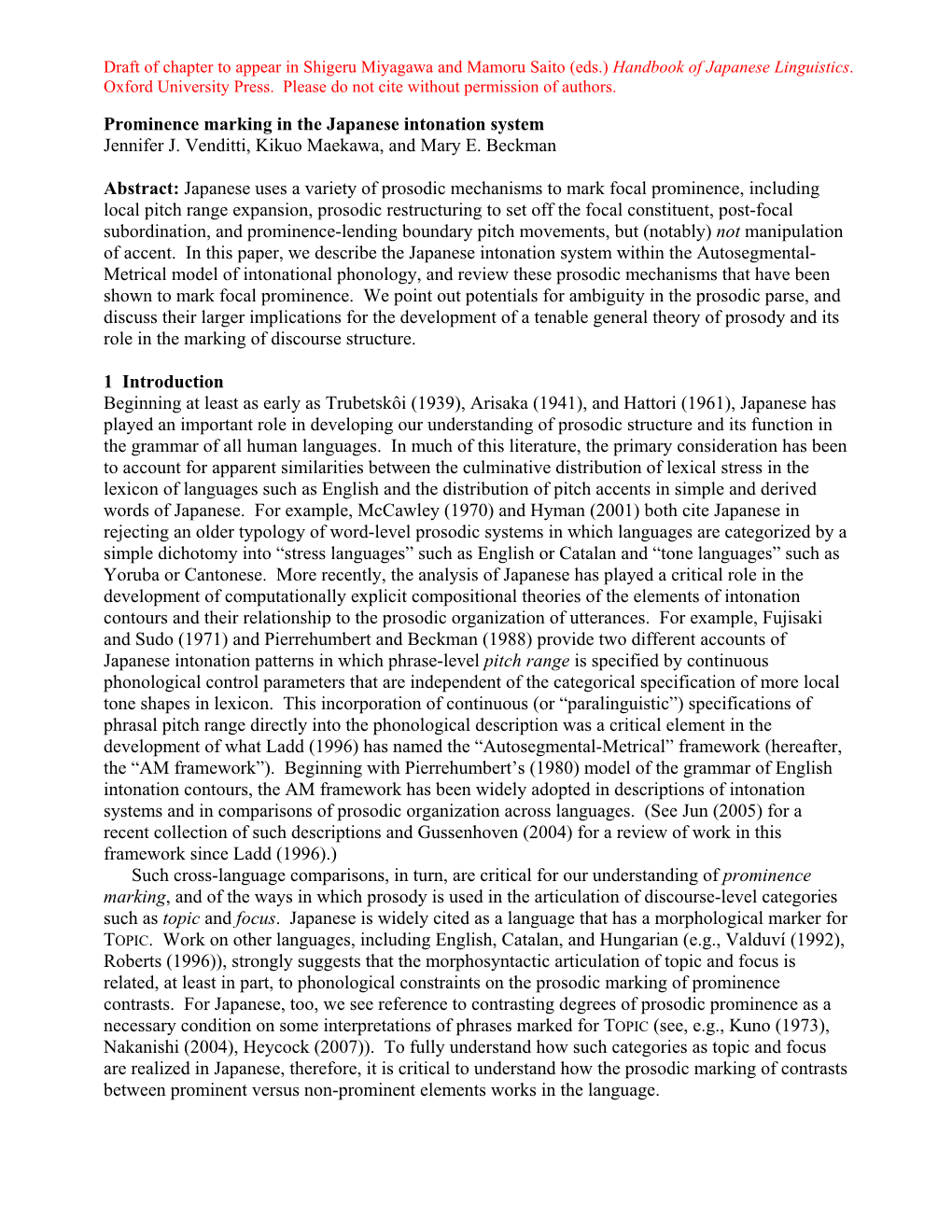 Prominence Marking in the Japanese Intonation System Jennifer J. Venditti, Kikuo Maekawa, and Mary E. Beckman Abstract