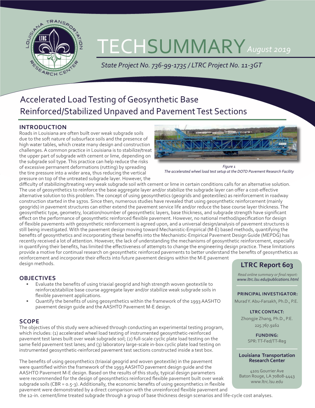 Accelerated Load Testing of Geosynthetic Base Reinforced/Stabilized Unpaved and Pavement Test Sections