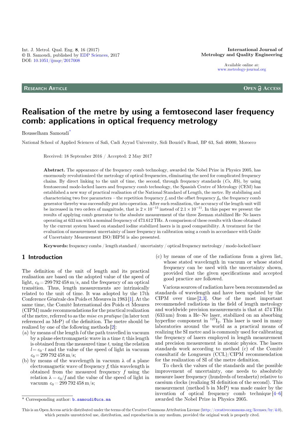 Realisation of the Metre by Using a Femtosecond Laser Frequency Comb: Applications in Optical Frequency Metrology