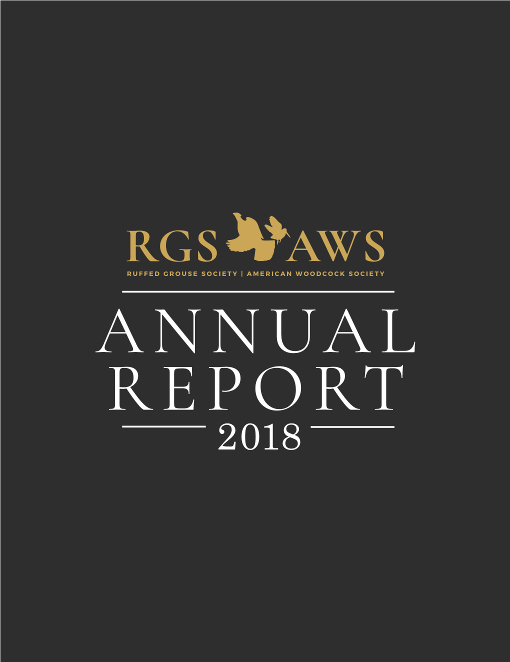 2018 Annual Report PRESIDENT’S MESSAGE Taking Stock: 2018 in Review