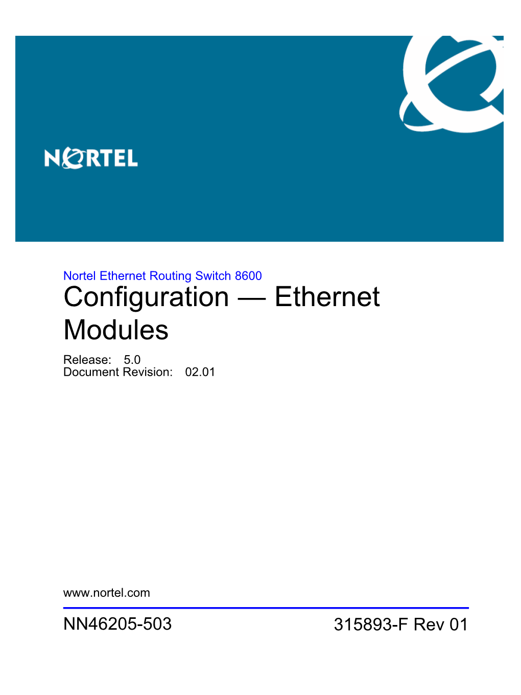 Ethernet Routing Switch 8600 Configuration — Ethernet Modules Release: 5.0 Document Revision: 02.01