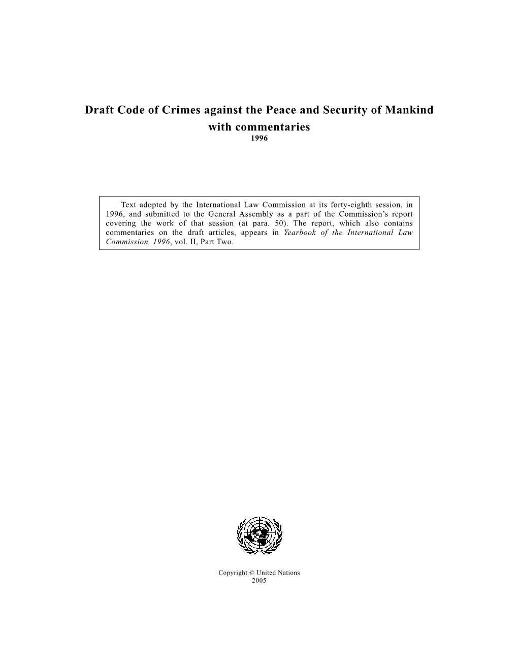 Draft Code of Crimes Against the Peace and Security of Mankind with Commentaries 1996