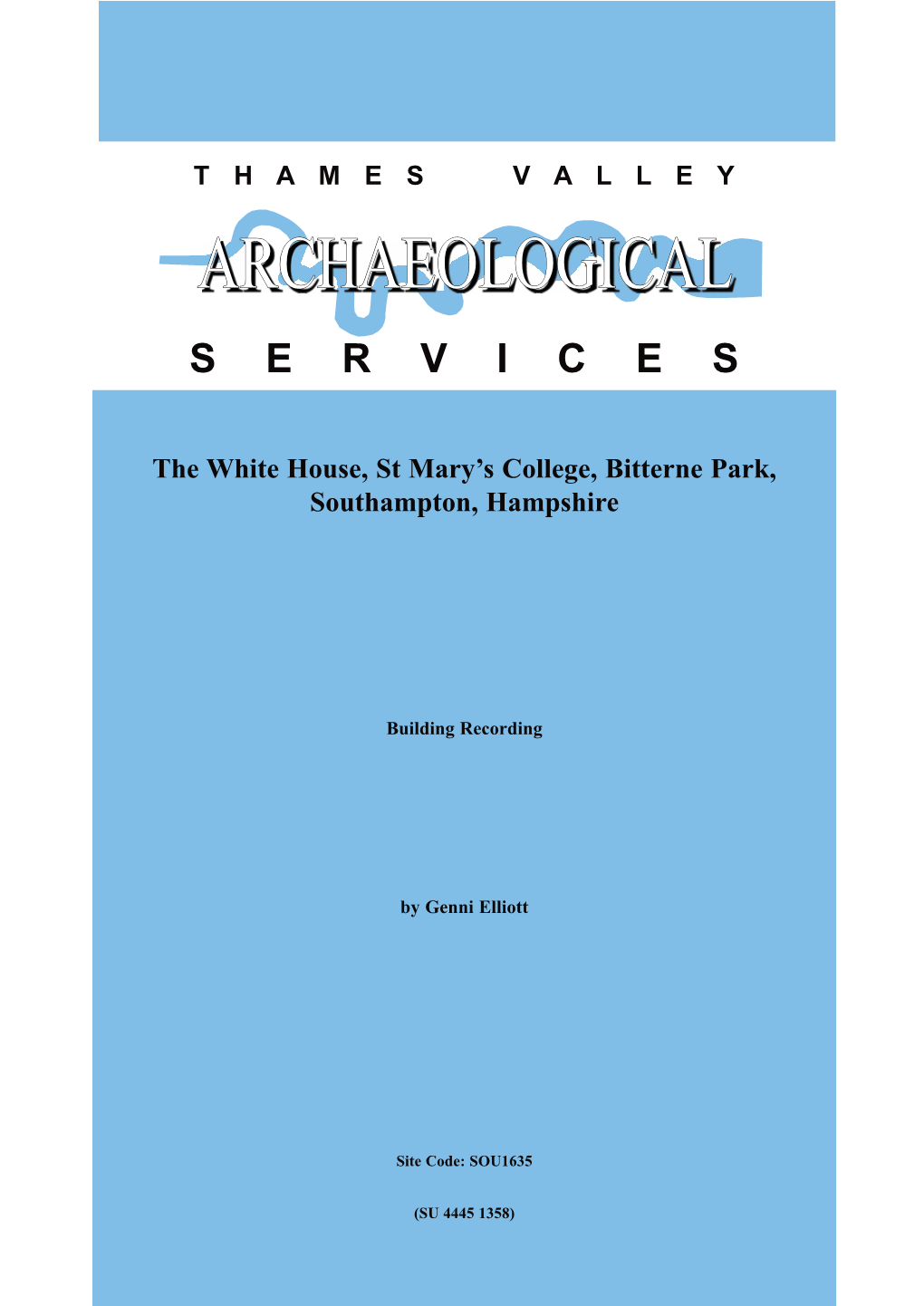 Thames Valley Archaeological Services, Reading and Will Be Deposited with Southampton Museum in Due Course