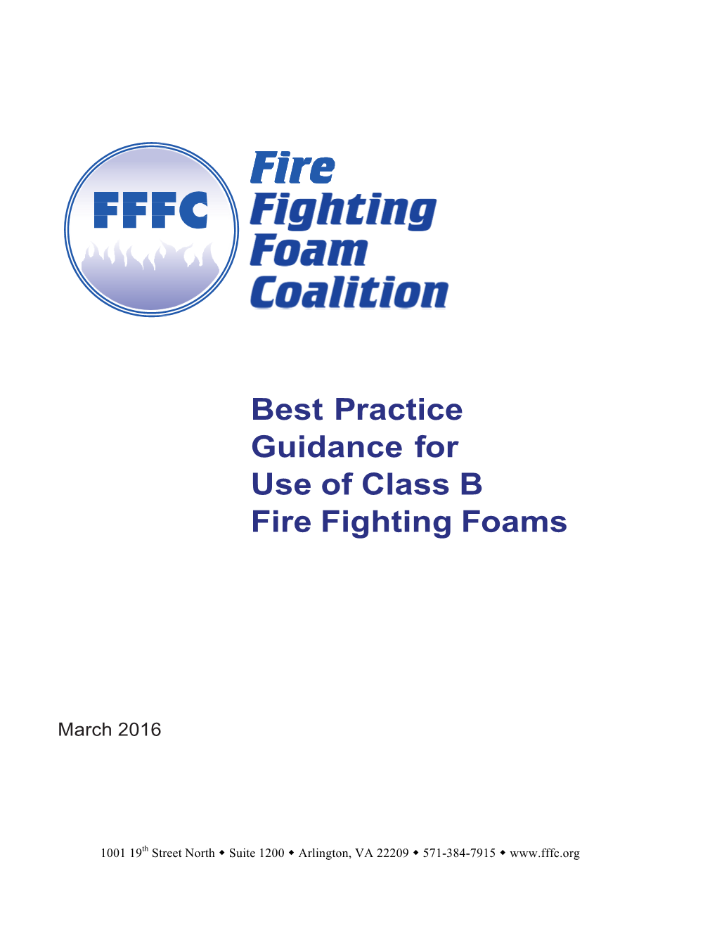 Best Practice Guidance for Use of Class B Fire Fighting Foams