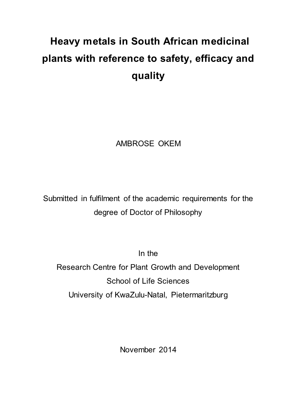 Heavy Metals in South African Medicinal Plants with Reference to Safety, Efficacy and Quality