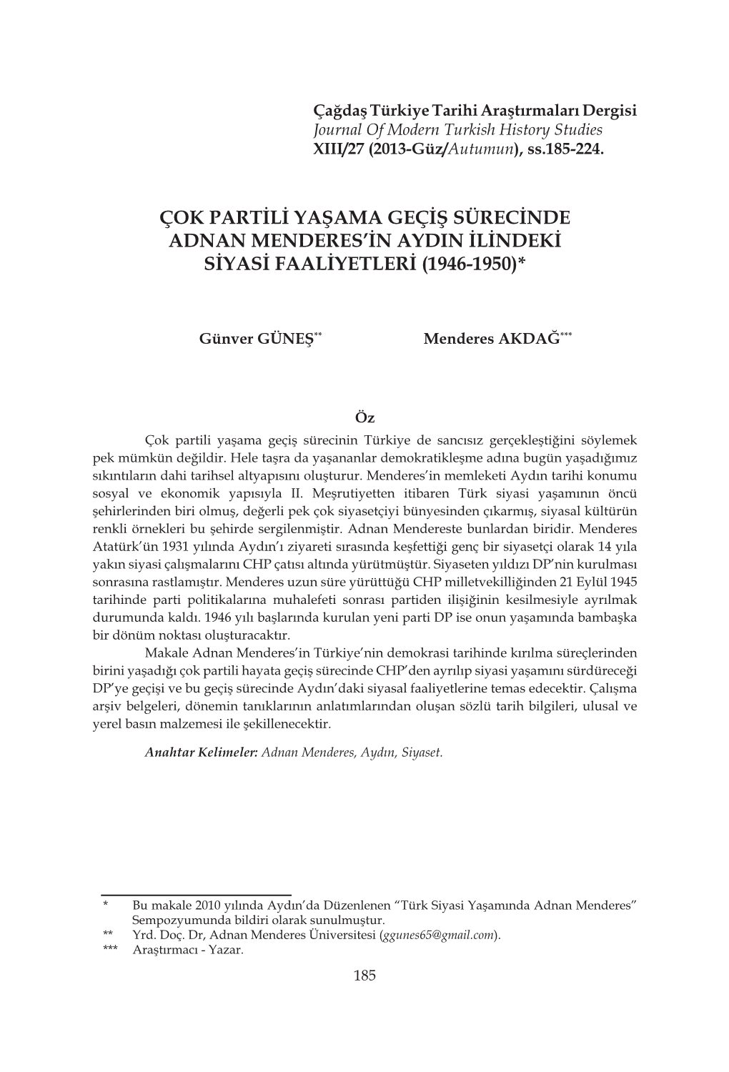 Çok Partili Yaşama Geçiş Sürecinde Adnan Menderes’In Aydin Ilindeki Siyasi Faaliyetleri (1946-1950)*