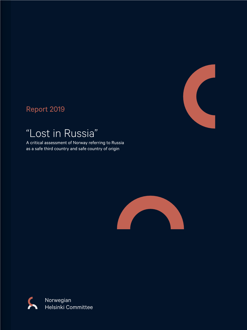 “Lost in Russia” a Critical Assessment of Norway Referring to Russia As a Safe Third Country and Safe Country of Origin