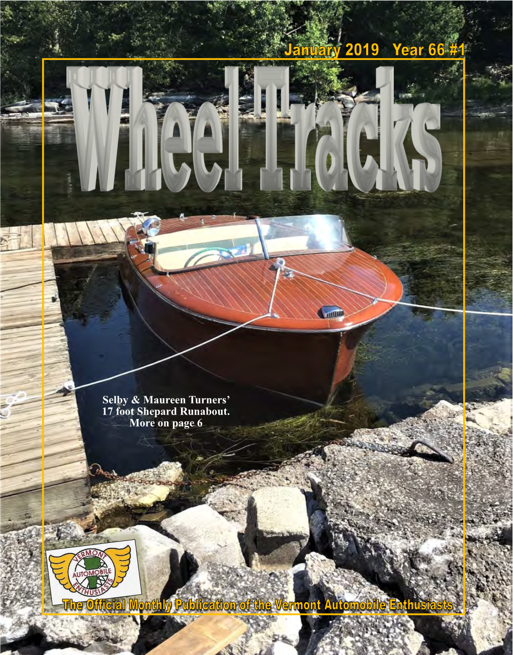 Selby & Maureen Turners' 17 Foot Shepard Runabout. More on Page 6