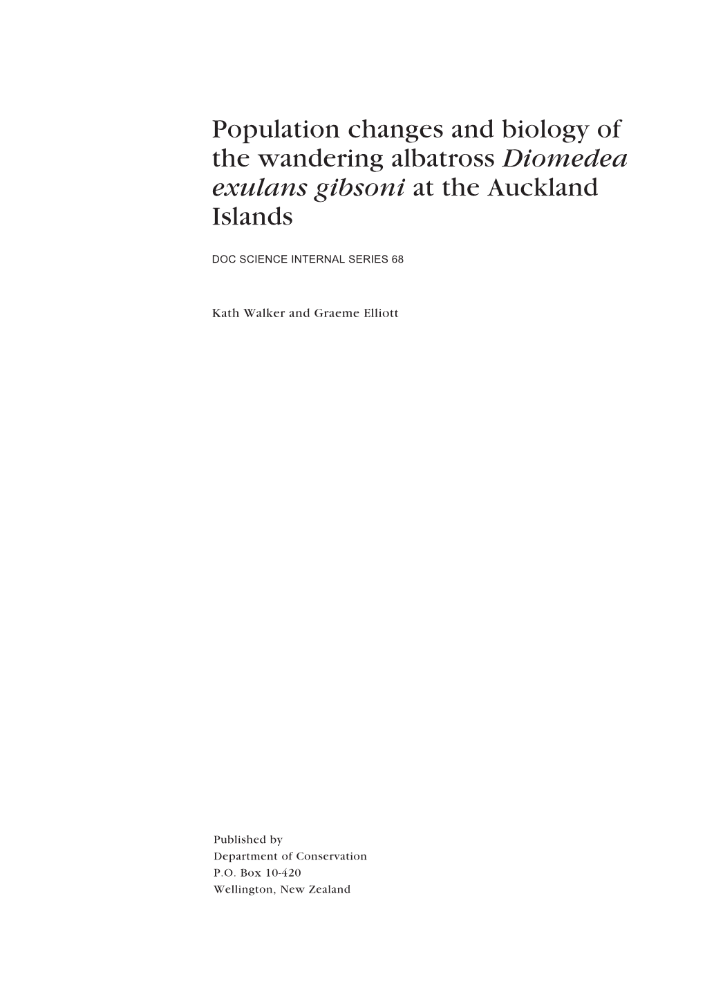 Population Changes and Biology of the Wandering Albatross Diomedea Exulans Gibsoni at the Auckland Islands