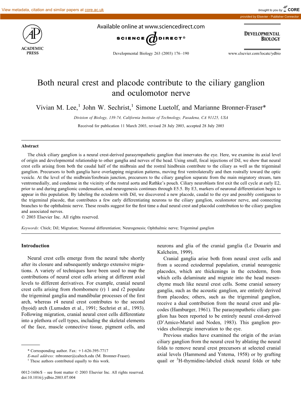 Both Neural Crest and Placode Contribute to the Ciliary Ganglion and Oculomotor Nerve