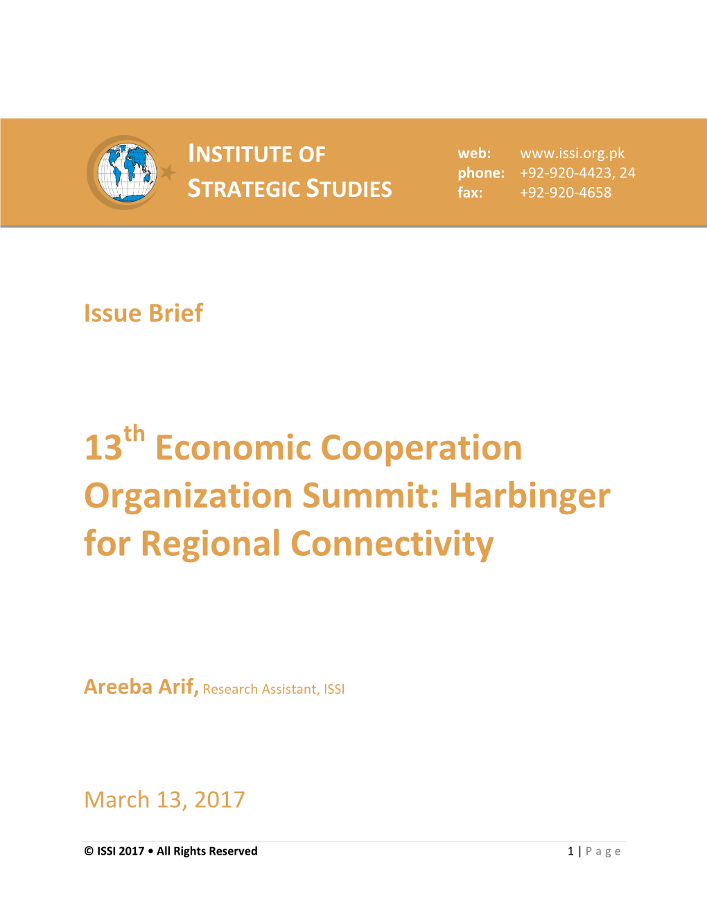 13 Economic Cooperation Organization Summit: Harbinger for Regional Connectivity March 13, 2017