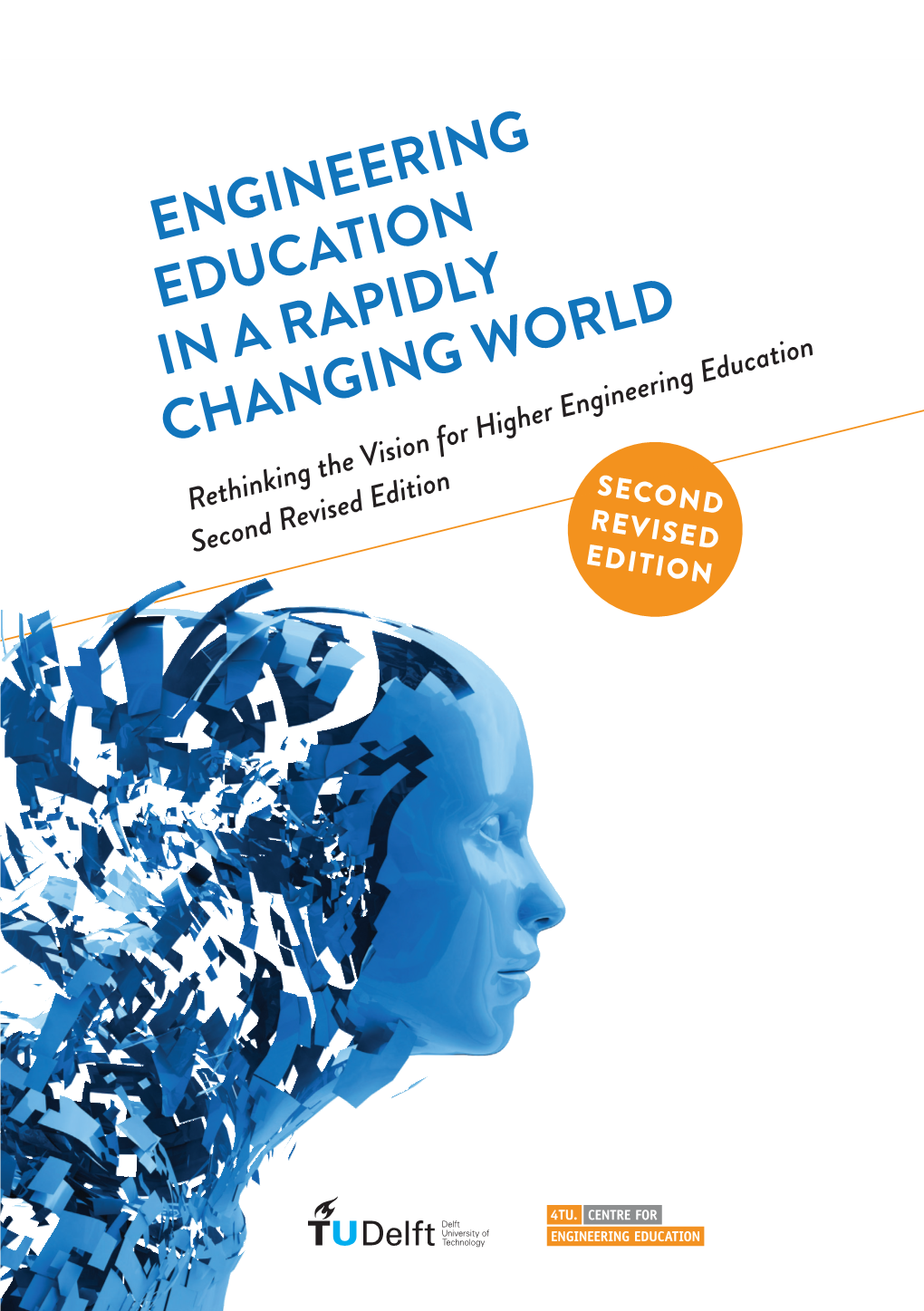 Engineering Education in a Rapidly Changing World