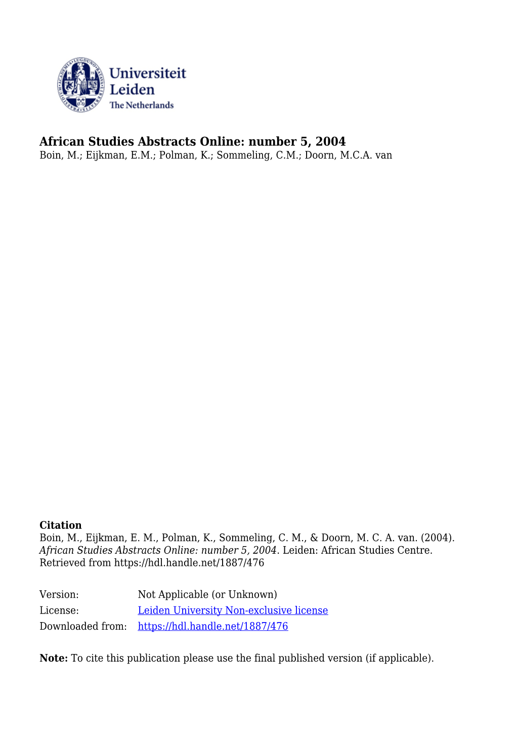 African Studies Abstracts Online: Number 5, 2004 Boin, M.; Eijkman, E.M.; Polman, K.; Sommeling, C.M.; Doorn, M.C.A