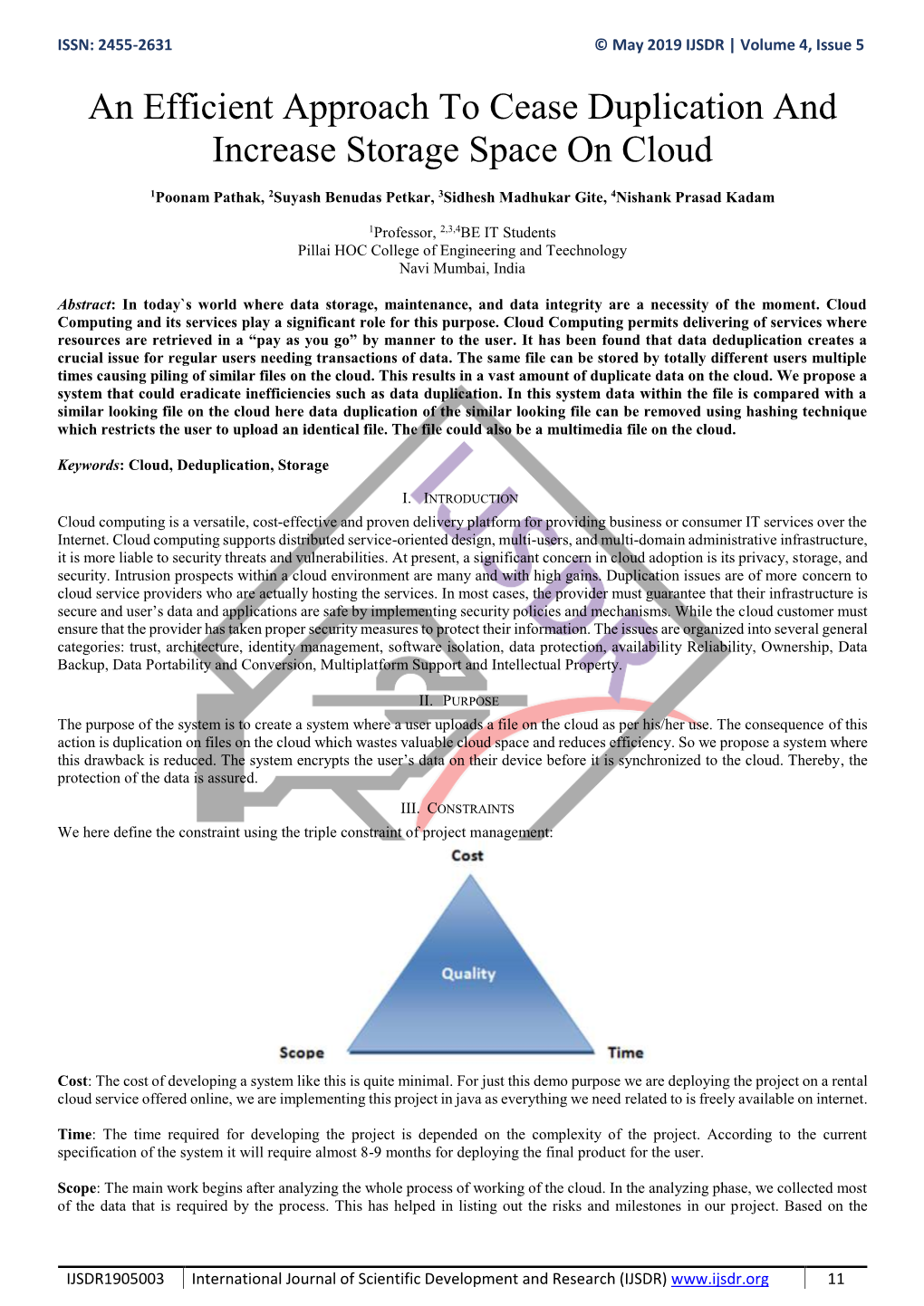 An Efficient Approach to Cease Duplication and Increase Storage Space on Cloud