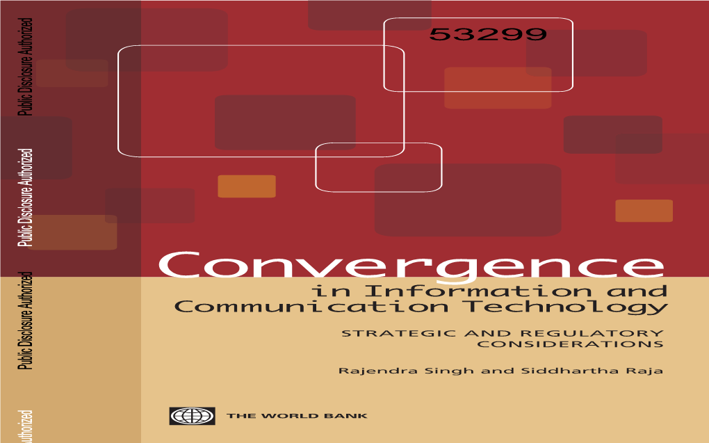 Opportunities and Challenges of Convergence for the ICT Sector 14 Options for Policy Responses 20 Nothing Endures but Change 30 Notes 31