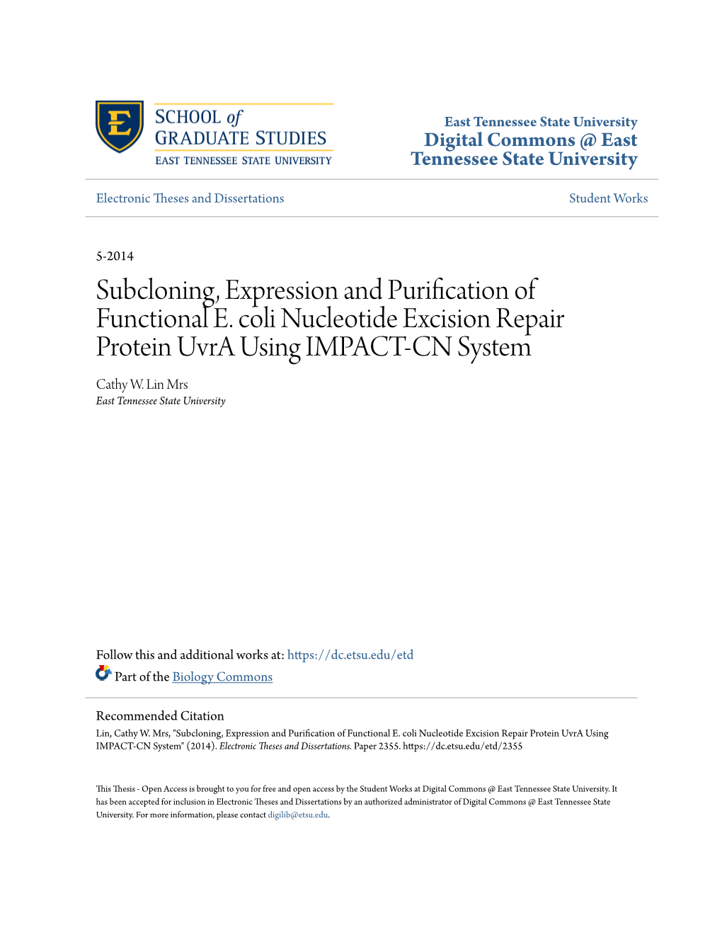 Subcloning, Expression and Purification of Functional E. Coli Nucleotide Excision Repair Protein Uvra Using IMPACT-CN System Cathy W