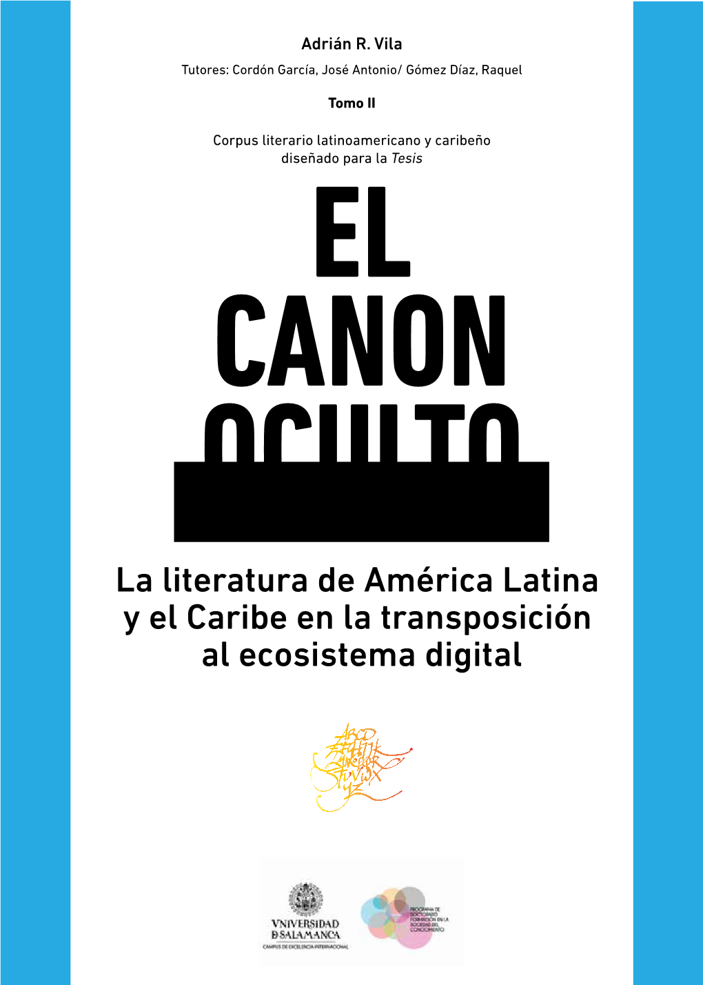 EL CANON OCULTO La Literatura De América Latina Y El Caribe En La Transposición Al Ecosistema Digital