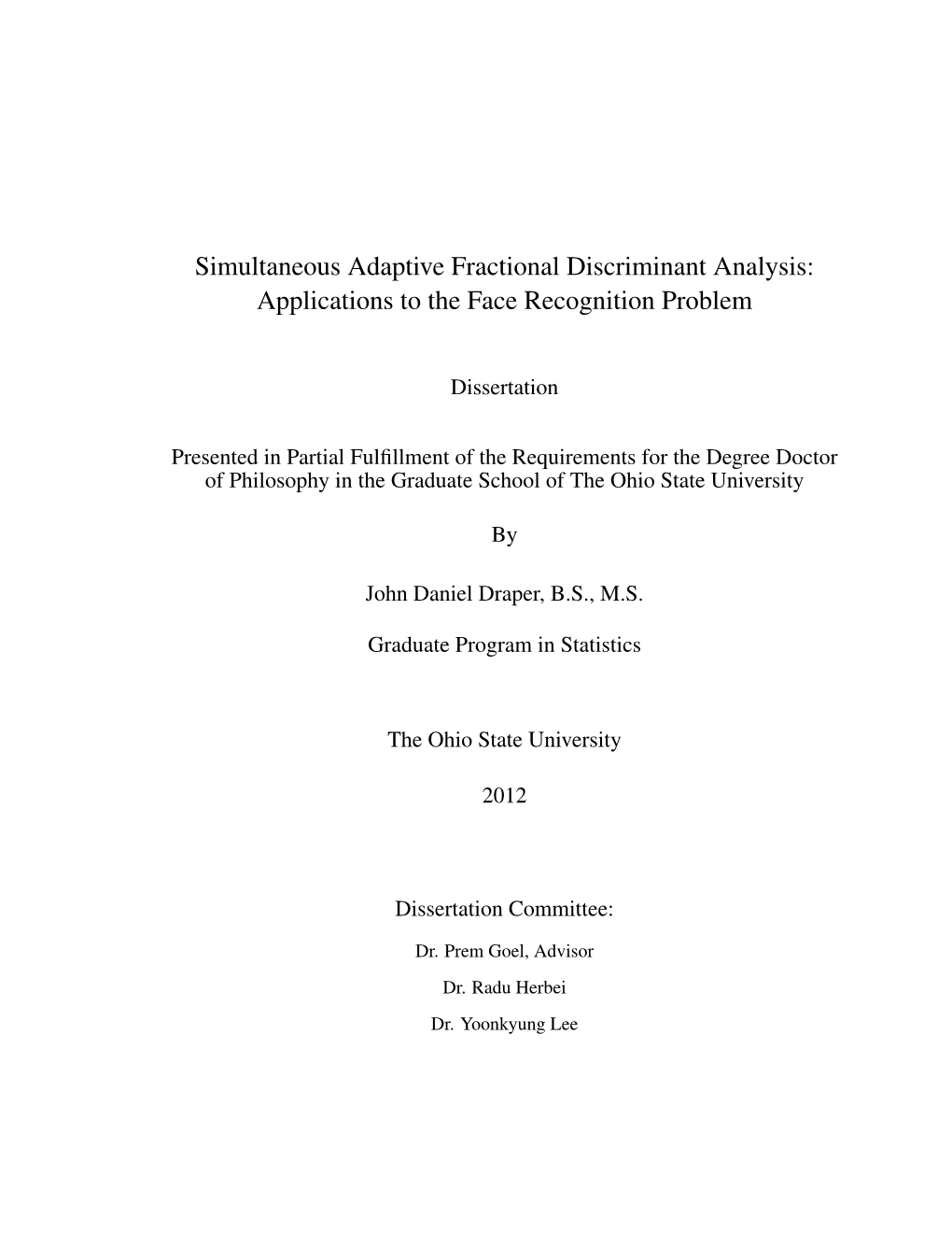 Simultaneous Adaptive Fractional Discriminant Analysis: Applications to the Face Recognition Problem