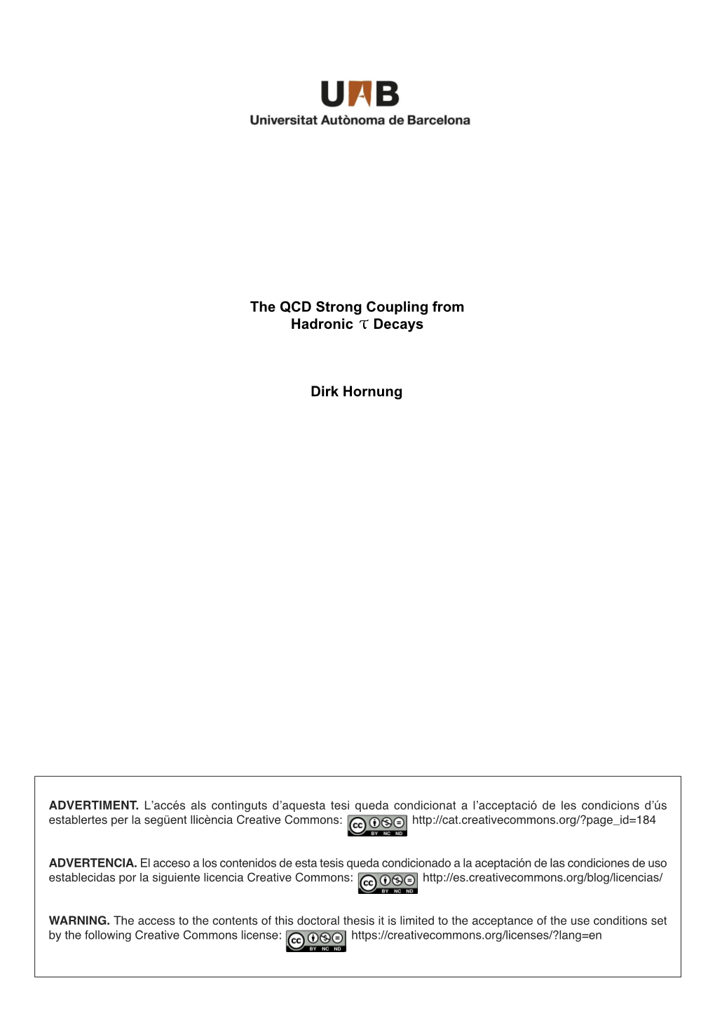 The QCD Strong Coupling from Hadronic Decays Dirk Hornung