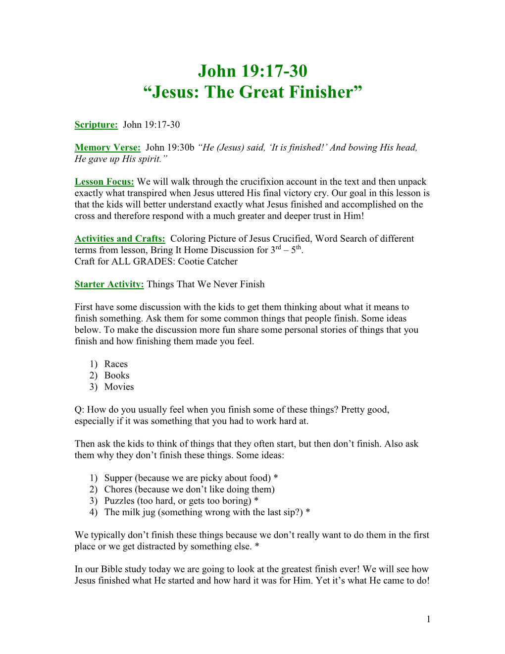 John 19:17-30 “Jesus: the Great Finisher”