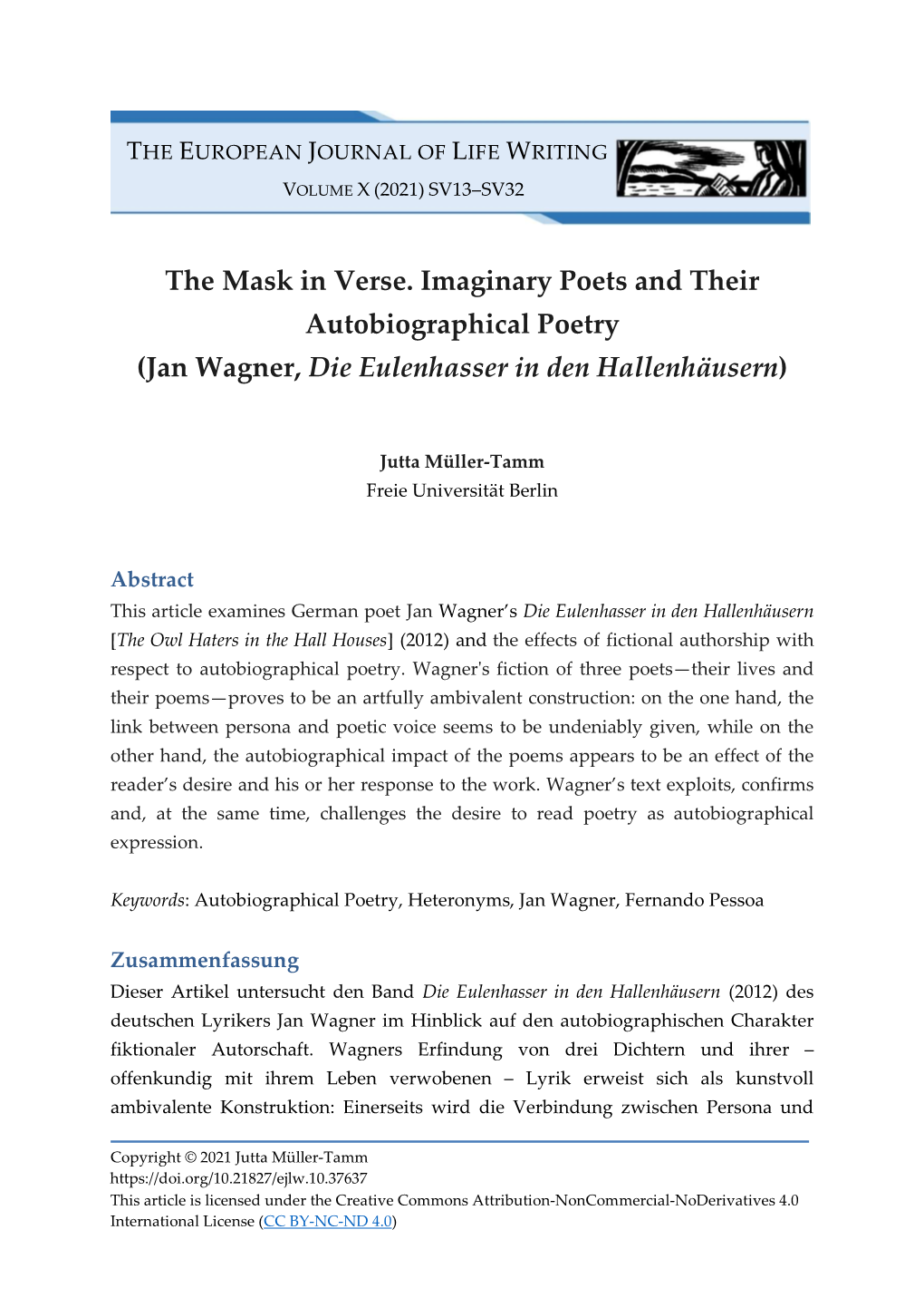 The Mask in Verse. Imaginary Poets and Their Autobiographical Poetry (Jan Wagner, Die Eulenhasser in Den Hallenhäusern)