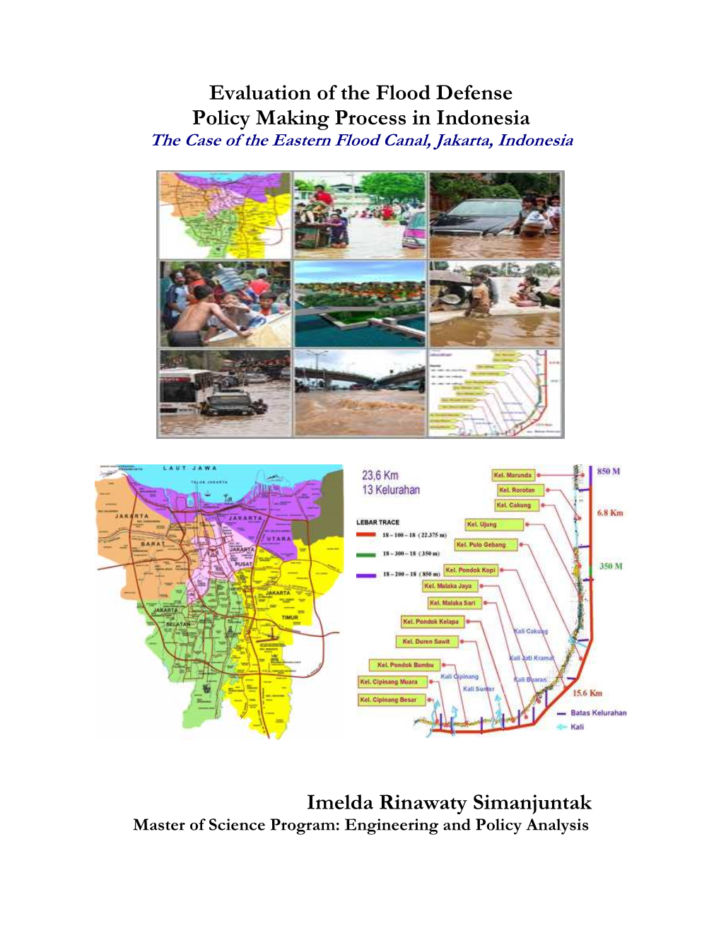 Evaluation of the Flood Defense Policy Making Process in Indonesia the Case of the Eastern Flood Canal, Jakarta, Indonesia