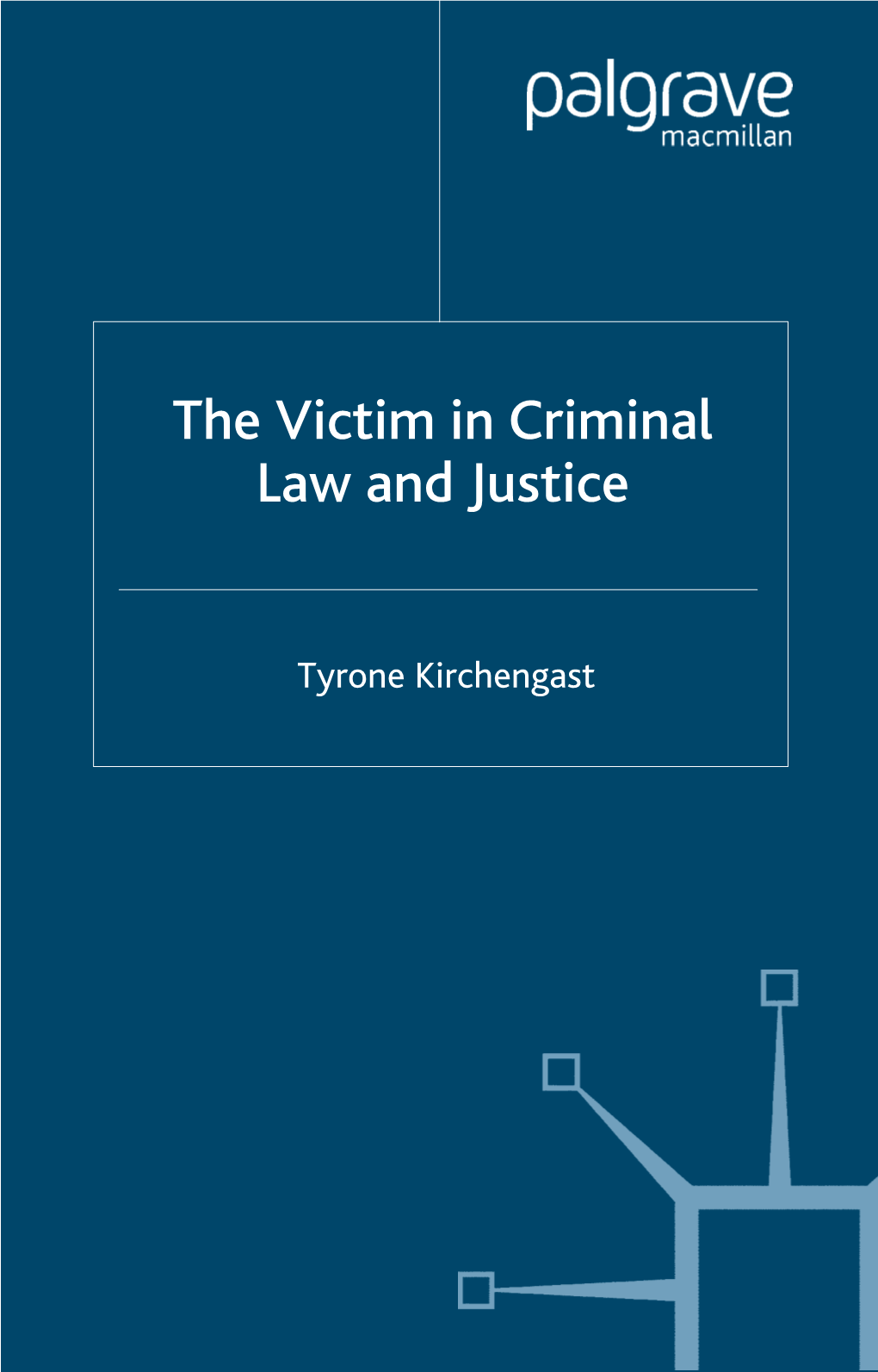 The Victim in Criminal Law and Justice