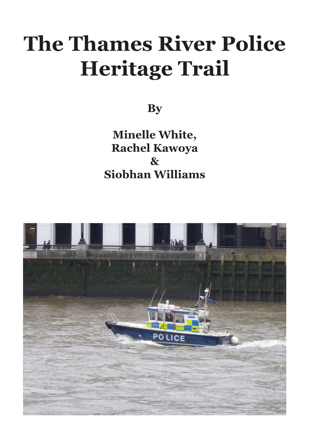 The Thames River Police Heritage Trail