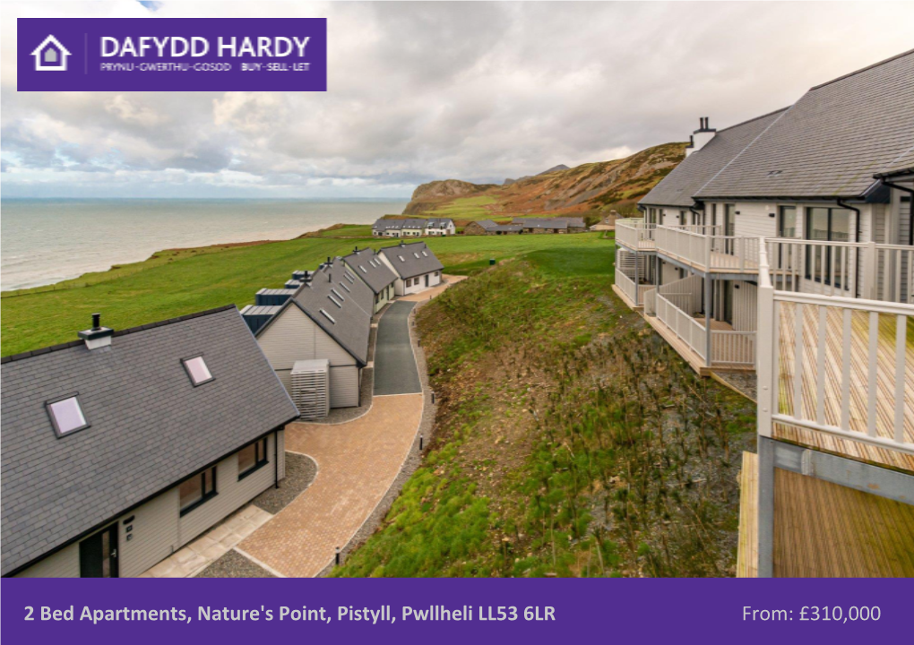 2 Bed Apartments, Nature's Point, Pistyll, Pwllheli LL53 6LR From: £310,000