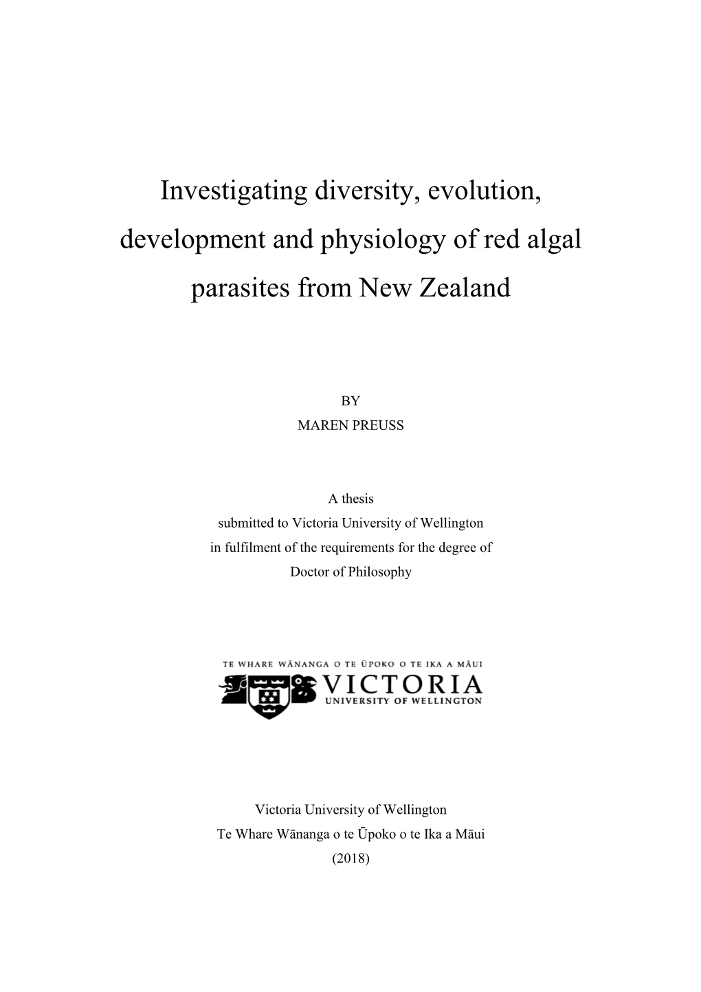 Investigating Diversity, Evolution, Development and Physiology of Red Algal Parasites from New Zealand