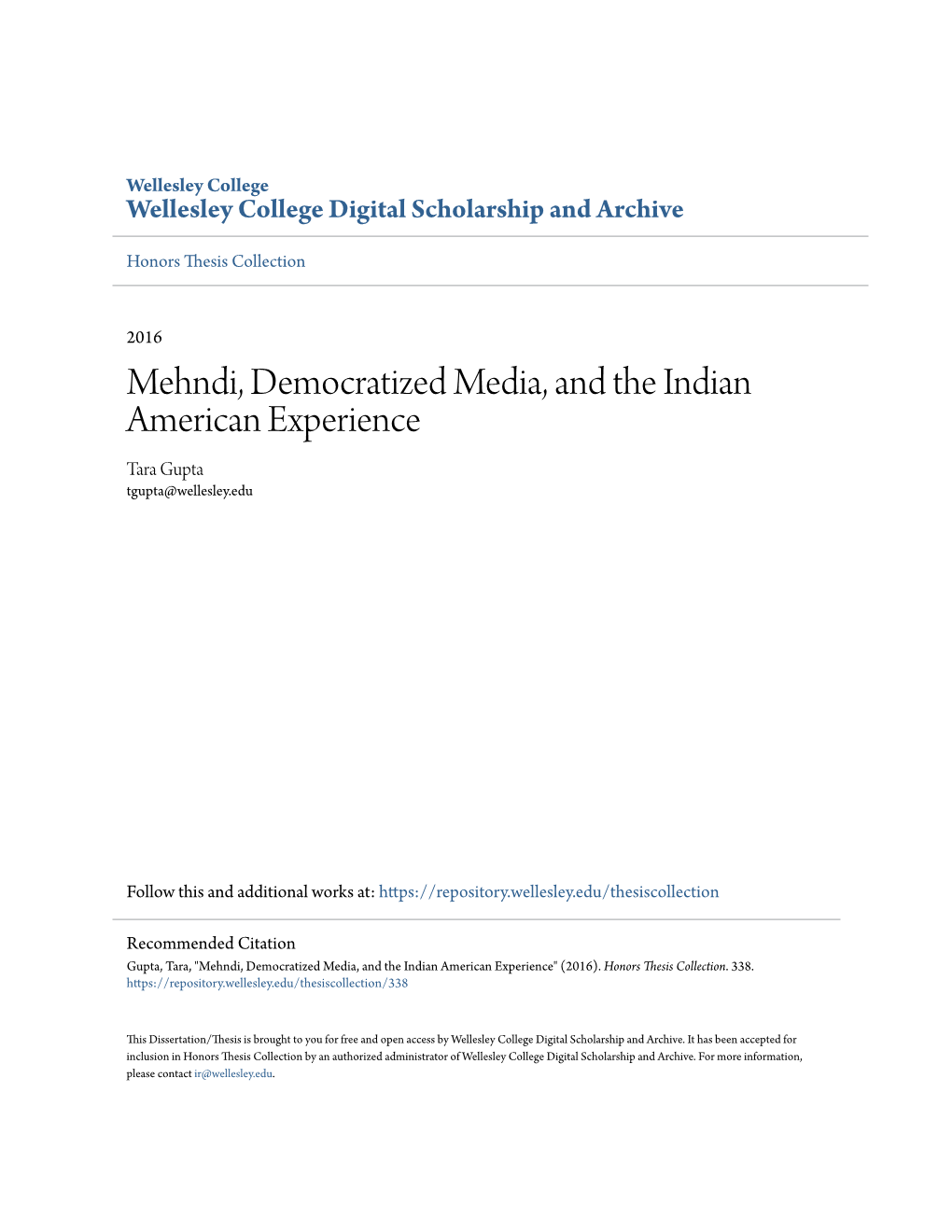 Mehndi, Democratized Media, and the Indian American Experience Tara Gupta Tgupta@Wellesley.Edu