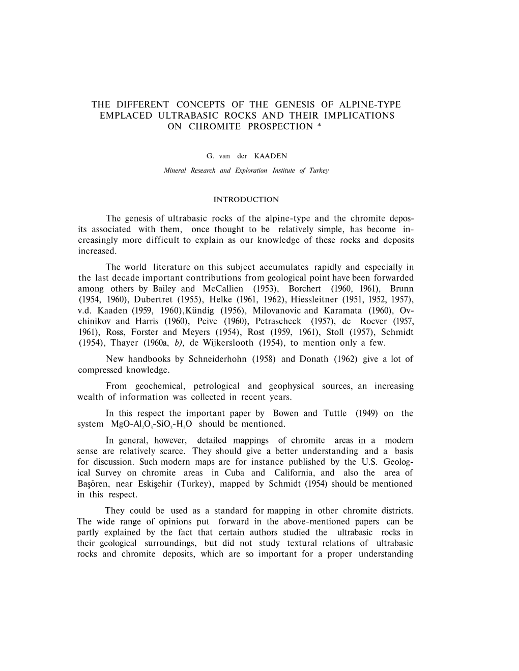 The Different Concepts of the Genesis of Alpine-Type Emplaced Ultrabasic Rocks and Their Implications on Chromite Prospection *