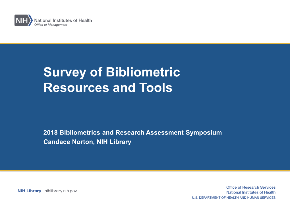 Survey of Bibliometric Resources and Tools