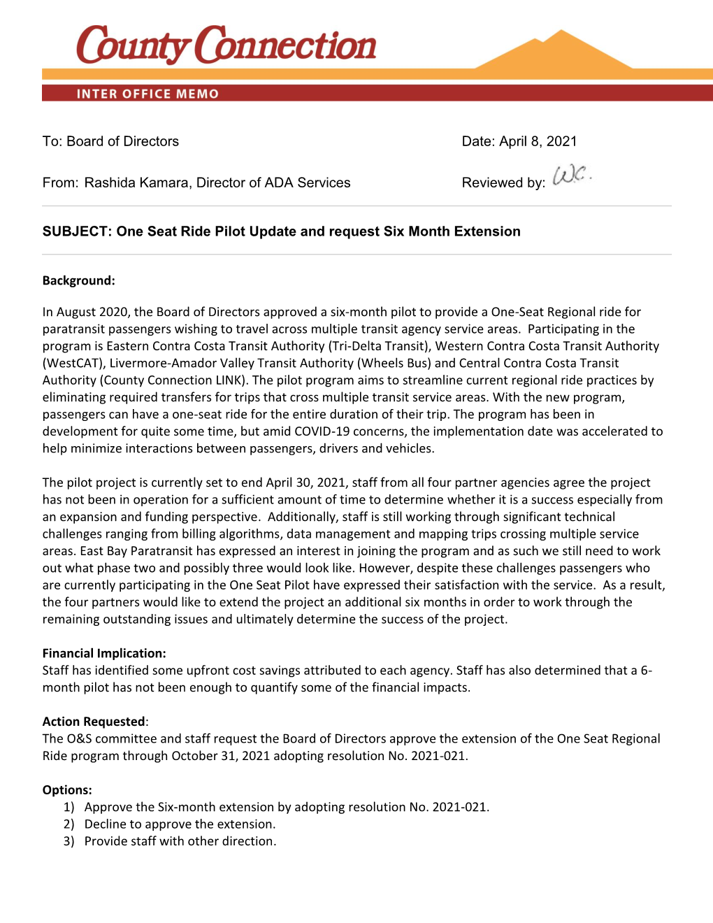 To: Board of Directors Date: April 8, 2021 From: Rashida Kamara, Director of ADA Services Reviewed By: SUBJECT: One Seat