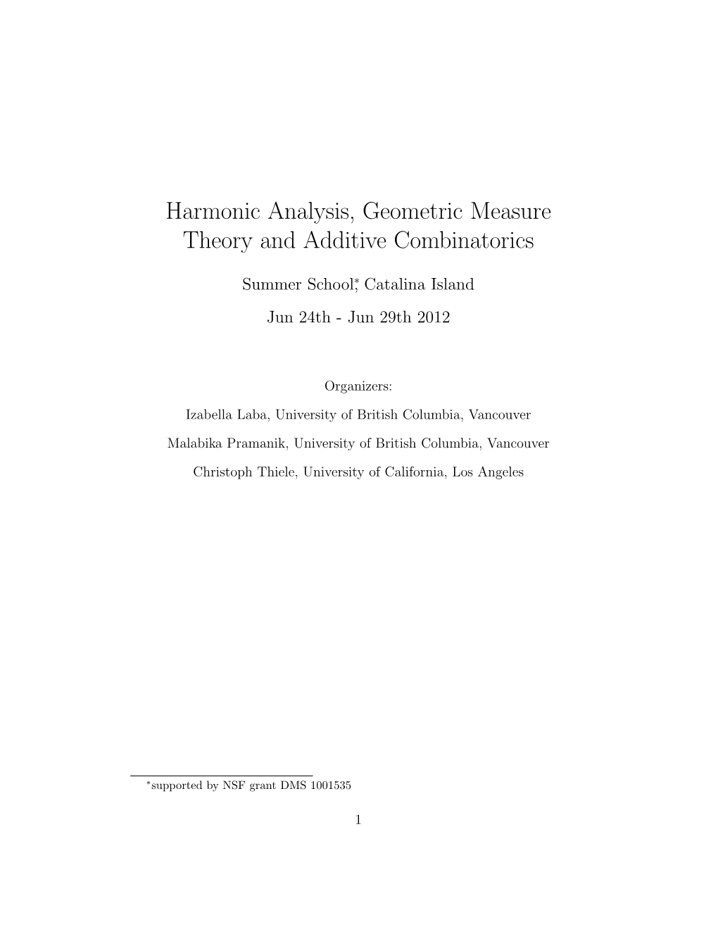 Harmonic Analysis, Geometric Measure Theory and Additive Combinatorics