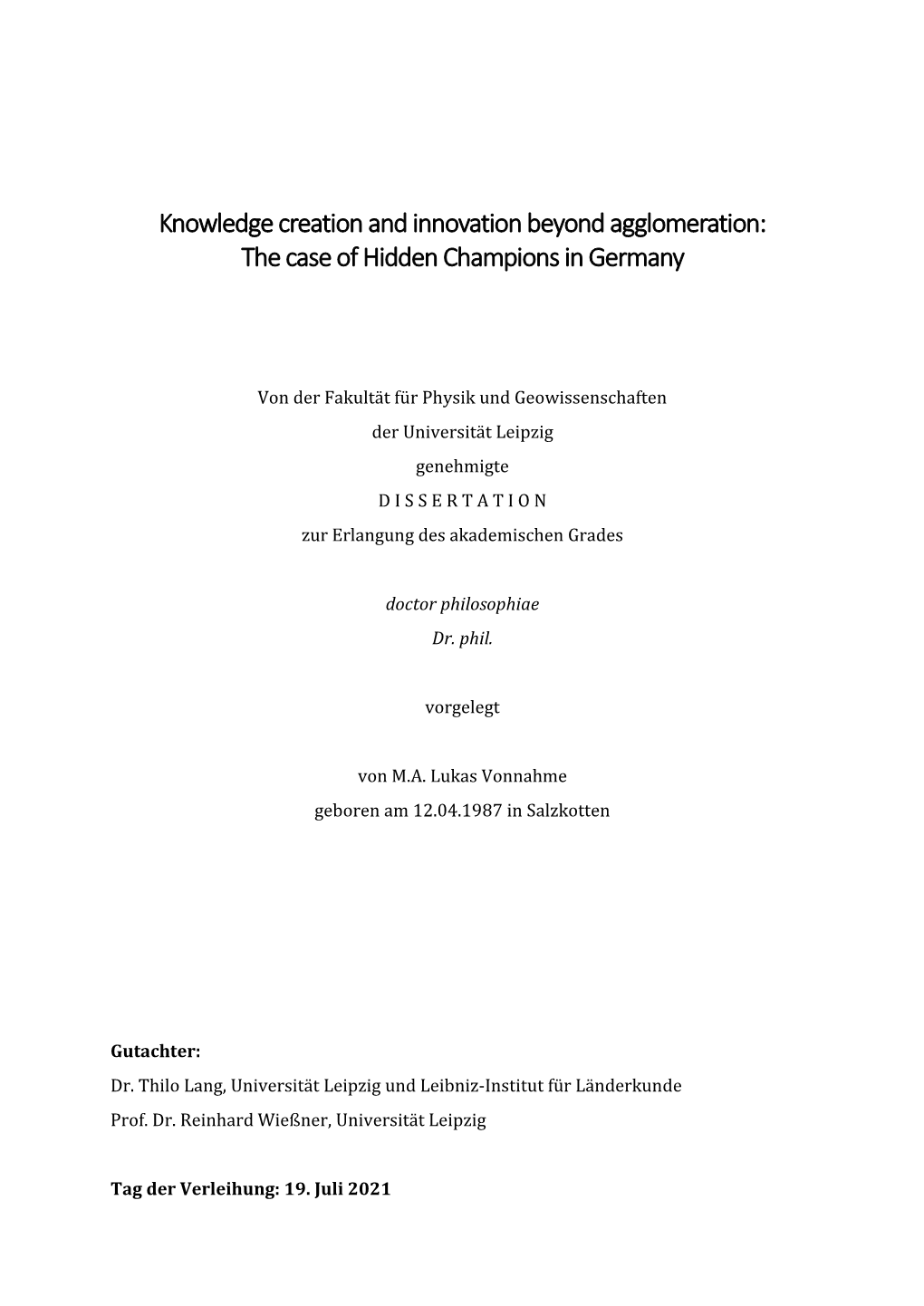 Knowledge Creation and Innovation Beyond Agglomeration: the Case of Hidden Champions in Germany